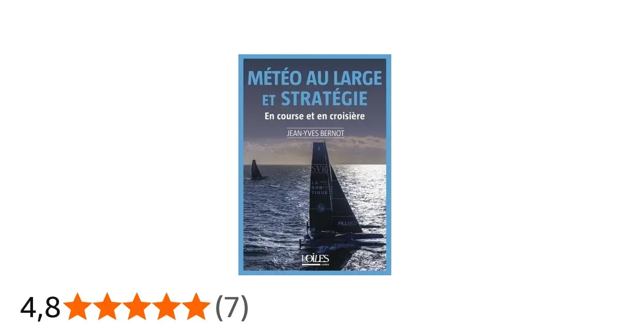 Couverture du livre "Météo au large et stratégie" par Jean-Yves Bernot, montrant un voilier de course sur une mer agitée.