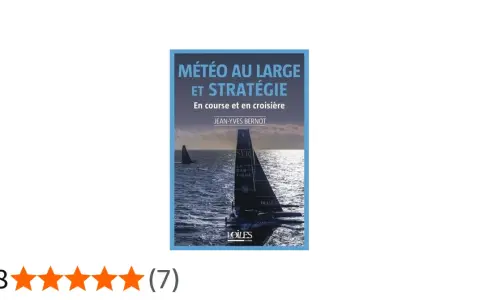 Couverture du livre "Météo au large et stratégie" par Jean-Yves Bernot, montrant un voilier de course sur une mer agitée.