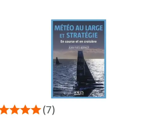 Couverture du livre "Météo au large et stratégie" par Jean-Yves Bernot, montrant un voilier de course sur une mer agitée.
